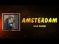 Wild Rivers - Amsterdam (Lyrics)