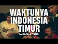 Download Lagu KAPALA ITANG - WAKTUNYA INDONESIA TIMUR (Official Music Video)
