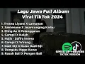 Download Lagu LAGU SAD FULL ALBUM TRENDING 2024 TRESNO LIYANE X LAMUNAN, SAKTENANE X JEJANTUNGING KALBU