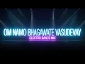 Lagu Om Namo Bhagavate Vasudevaya EDM Mix | Powerful Vishnu Mantra for Abundance, Positivity \u0026 Health
