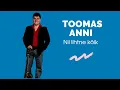 Download Lagu Toomas Anni - Nii lihtne kõik