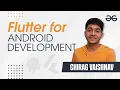 Why to Choose Flutter For Android Development GeeksforGeeks