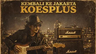 kembali ke jakarta koes plus funk blues cover the link
