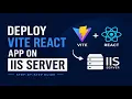 How to Deploy Vite React App on IIS Server Step-by-Step Guide