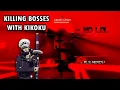 GPO KILLING ALL BOSSES WITH ONLY KIKOKU SWORD
