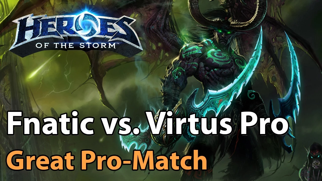 ► Heroes of the Storm Pro Gameplay: Fnatic vs. Virtus Pro - Great Series