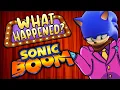 Sonic Boom - What Happened