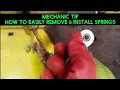 Trick to easily remove and install springs