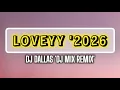 Lagu DJ Dallas - Loveyy (DJ Mix Remix). 2026