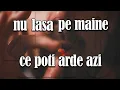 Download Lagu Nu lăsa pe mâine ce poți arde azi