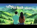 Lagu Aikōje feat. Nada Ayu Lestari • Tak Pernah Sendiri「Official Lyric Video」