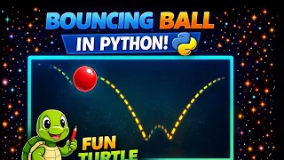 Bouncing Ball in Python Fun Turtle Graphics Animation
