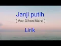 Janji Putih - Voc. Gihon Marel ( Beta janji Beta jaga ) Lirik