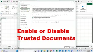 Enable Disable or Clear Trusted Documents for Macros in Microsoft Excel With Ease