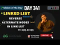 D-341 Reverse alternate nodes in Link List GFG POTD GeeksForGeeks Problem Of the Day 06 Oct