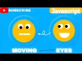 Animated eyes moving with cursor on javascript mousemove in HTML CSS