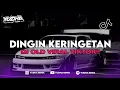 Download Lagu DJ OLD!! DINGIN KERINGETAN X AYO GOYANG DUMANG VIRAL YANG KALIAN CARI!! TERBARU 2025!!