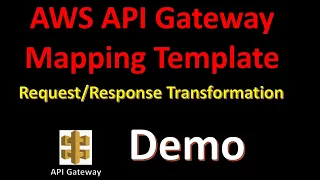 Transforming API Requests and Responses using Mapping Templates Step by Step Demo