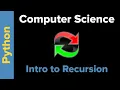 Computer Science Intro to Recursion