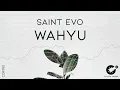 Download Lagu Saint Evo - Wahyu [CDR100]