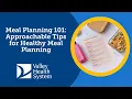 Meal Planning 101 Approachable Tips for Healthy Meal Planning