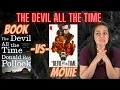 The Devil All The Time THIS STORY IS SO MESSED UP Book vs Movie