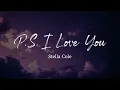 P.S. I Love You - Stella Cole (Lyrics)