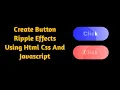 Create Button Ripple Effects Using Html Css And Javascript