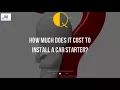 How Much Does It Cost To Install A Car Starter 3F