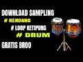 Download Lagu SAMPLING KENDANG, DRUM DAN LOOP KETIPUNG GRATIS BUATMU / MAU ??