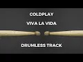 Download Lagu Coldplay - Viva La Vida (drumless)