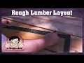 How to make sense of rough-sawn lumber