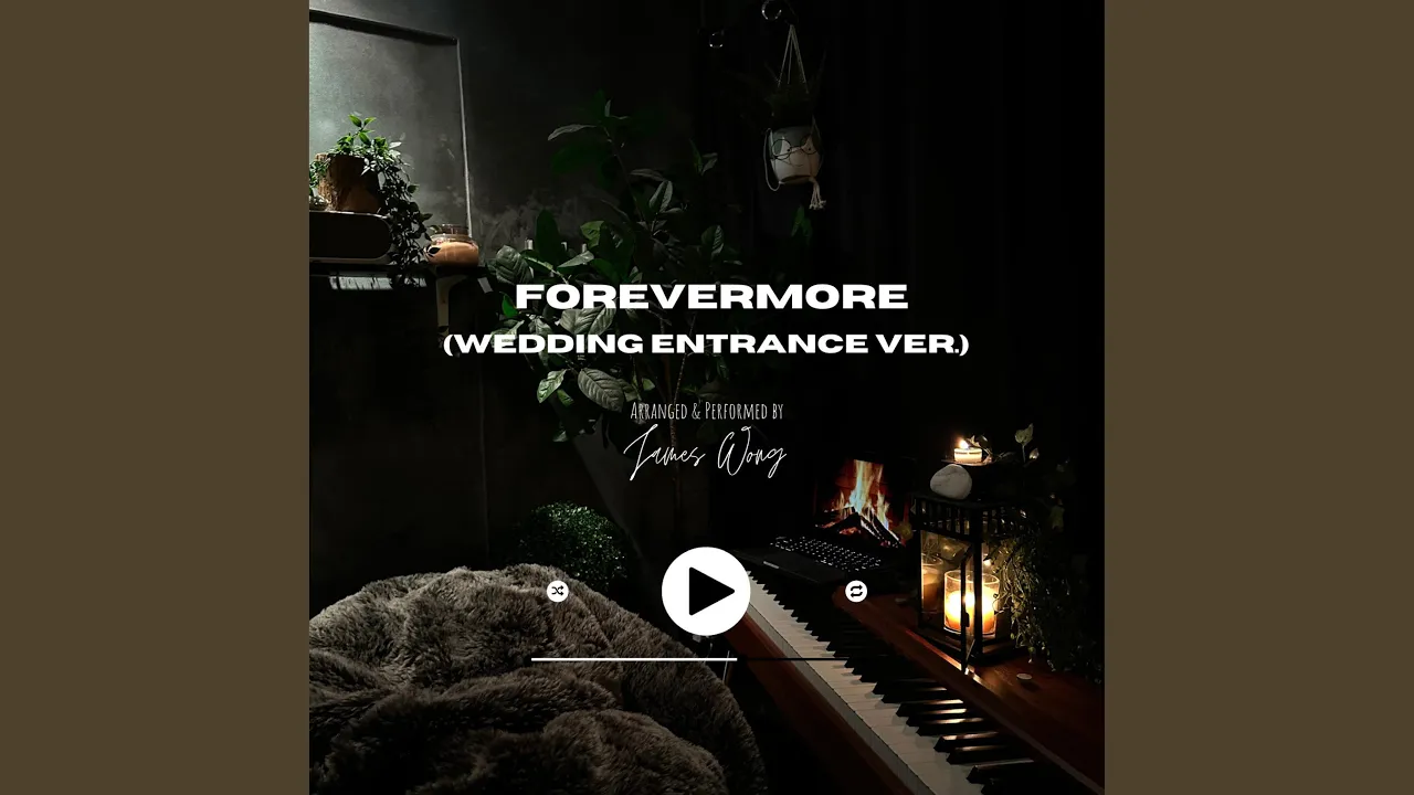 Forevermore (Wedding Entrance Version)