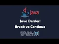 Java Dersleri - Break ve Continue Kullanimi