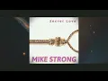Download Lagu MIKE STRONG Secret Love Radiocut