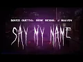 Download Lagu david guetta, bebe rexha, j balvin - say my name [ sped up ] lyrics