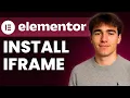 How To Install Iframe In WordPress Elementor Tutorial 2026