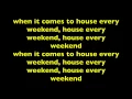 house every weekend david zowie lyrics