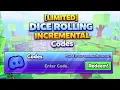 LIMITED DICE ROLLING INCREMENTAL Codes 2026 Roblox How To Activat Codes Dice Rolling Incremental