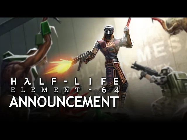 Half-Life: Element 64 | Announcement Trailer