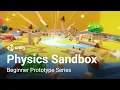 Creating a Physics Sandbox Beginner Prototype