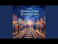 Download Lagu Groovers Prayer (Remix)