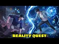 Reality Quest Real Life Turns Into A Game With A System Manhwa Recap