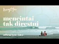 Download Lagu LANGIT SORE - MENCINTAI TAK DIRESTUI (Official Lyric Video - OST Rumit The Series)