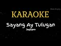 Lagu Sayang Ay Tulagan by Sogaypan Karaoke Version