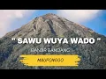 Download Lagu SAWU WUYA WADO (BANJIR BANDANG) MAUPONGGO
