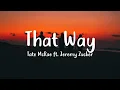 Lagu Tate McRae, Jeremy Zucker - that way (Lyrics)