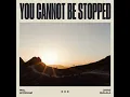 You Cannot Be Stopped [Radio Edit] - Phil Wickham, Chris Quilala