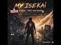 MY ISEKAI | Discover • Believe • Become | Nu-Metal