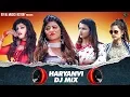 Download Lagu Haryanvi DJ Mix Song | Sonika Singh, Himanshi Goswami | New Haryanvi Songs Haryanavi 2020 | RMF